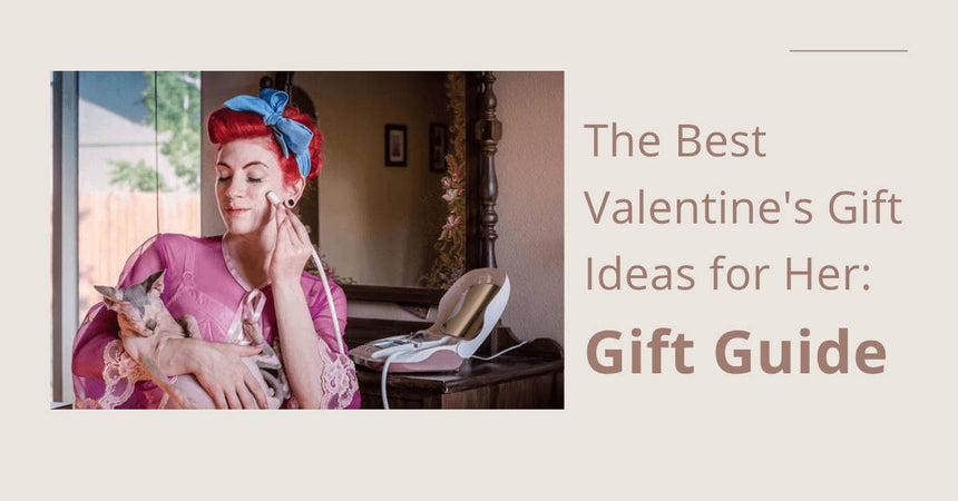 valentine's gift ideas for the special women in your life